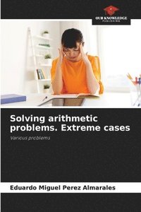 bokomslag Solving arithmetic problems. Extreme cases