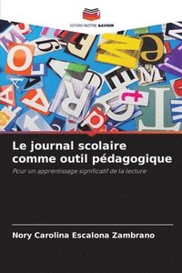 bokomslag Le journal scolaire comme outil pdagogique