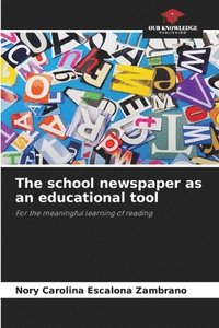 bokomslag The school newspaper as an educational tool