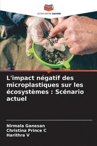 bokomslag L'impact ngatif des microplastiques sur les cosystmes