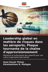 bokomslag Leadership global en matire de risques dans les aroports, Plaque tournante de la chane d'approvisionnement
