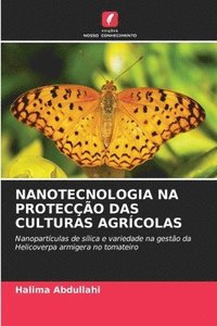 bokomslag Nanotecnologia Na Proteco Das Culturas Agrcolas