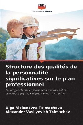 bokomslag Structure des qualits de la personnalit significatives sur le plan professionnel