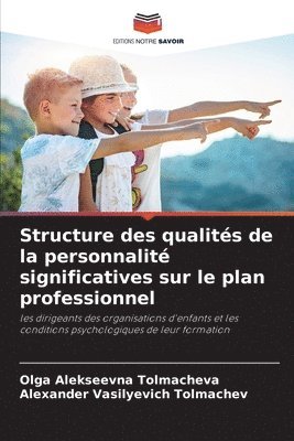 Structure des qualits de la personnalit significatives sur le plan professionnel 1