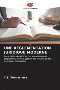 bokomslag Une Rglementation Juridique Moderne