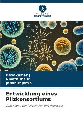 bokomslag Entwicklung eines Pilzkonsortiums