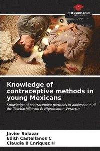 bokomslag Knowledge of contraceptive methods in young Mexicans