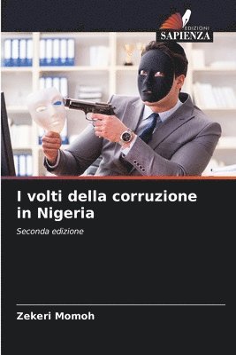 bokomslag I volti della corruzione in Nigeria