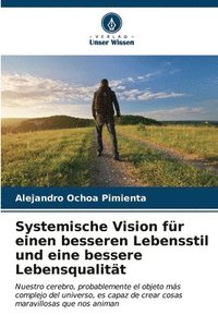 bokomslag Systemische Vision fr einen besseren Lebensstil und eine bessere Lebensqualitt