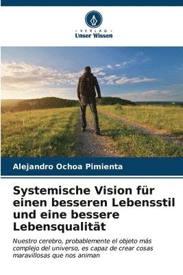 bokomslag Systemische Vision fr einen besseren Lebensstil und eine bessere Lebensqualitt