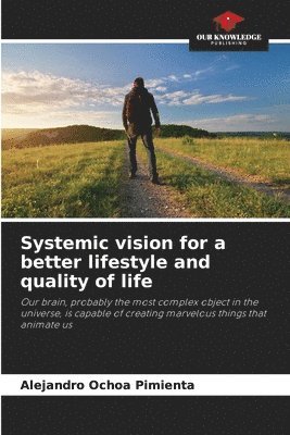bokomslag Systemic vision for a better lifestyle and quality of life