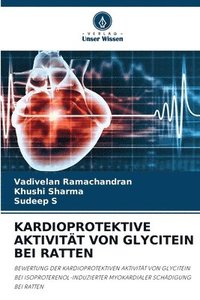 bokomslag Kardioprotektive Aktivitt Von Glycitein Bei Ratten