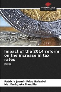 bokomslag Impact of the 2014 reform on the increase in tax rates