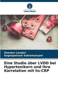 bokomslag Eine Studie ber LVDD bei Hypertonikern und ihre Korrelation mit hs-CRP