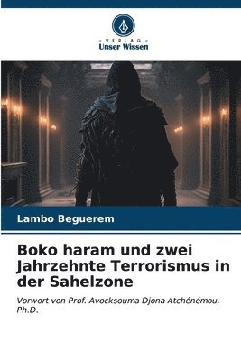 bokomslag Boko haram und zwei Jahrzehnte Terrorismus in der Sahelzone