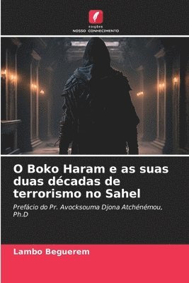 O Boko Haram e as suas duas dcadas de terrorismo no Sahel 1