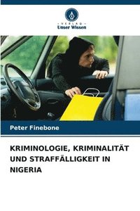 bokomslag Kriminologie, Kriminalitt Und Strafflligkeit in Nigeria