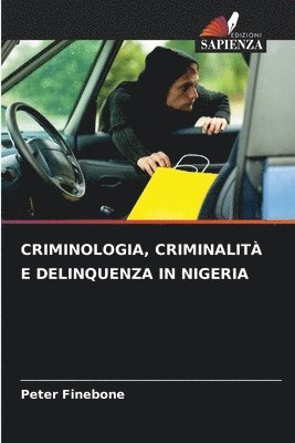 Criminologia, Criminalit E Delinquenza in Nigeria 1