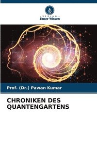 bokomslag Chroniken Des Quantengartens