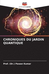 bokomslag Chroniques Du Jardin Quantique