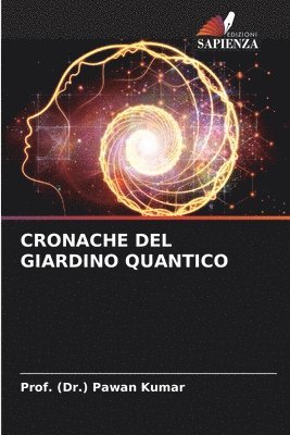 Cronache del Giardino Quantico 1