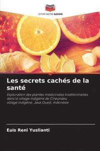 bokomslag Les secrets cachs de la sant