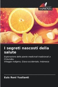 bokomslag I segreti nascosti della salute