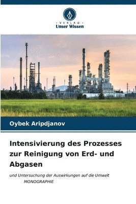 Intensivierung des Prozesses zur Reinigung von Erd- und Abgasen 1