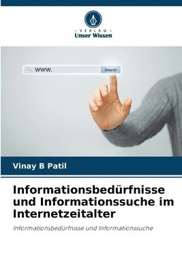 bokomslag Informationsbedrfnisse und Informationssuche im Internetzeitalter