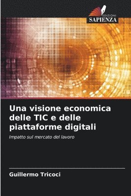 bokomslag Una visione economica delle TIC e delle piattaforme digitali