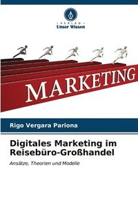 bokomslag Digitales Marketing im Reisebro-Grohandel