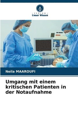 bokomslag Umgang mit einem kritischen Patienten in der Notaufnahme