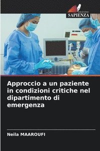 bokomslag Approccio a un paziente in condizioni critiche nel dipartimento di emergenza