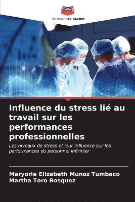 Influence du stress li au travail sur les performances professionnelles 1