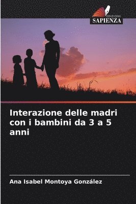 bokomslag Interazione delle madri con i bambini da 3 a 5 anni