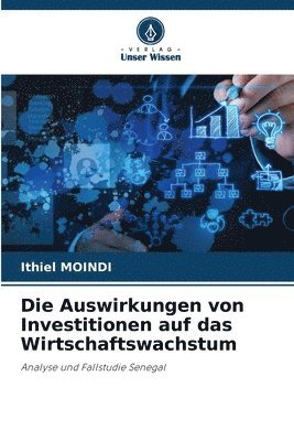 Die Auswirkungen von Investitionen auf das Wirtschaftswachstum 1