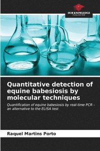 bokomslag Quantitative detection of equine babesiosis by molecular techniques