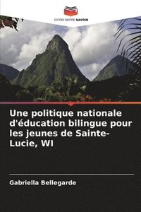 bokomslag Une politique nationale d'ducation bilingue pour les jeunes de Sainte-Lucie, WI