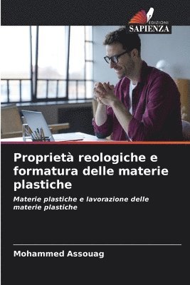 bokomslag Propriet reologiche e formatura delle materie plastiche