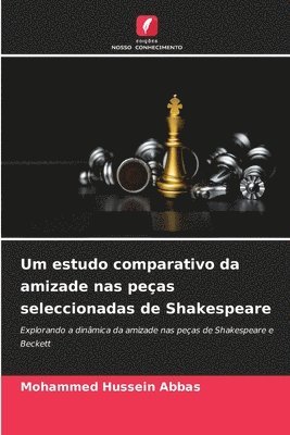 Um estudo comparativo da amizade nas peas seleccionadas de Shakespeare 1
