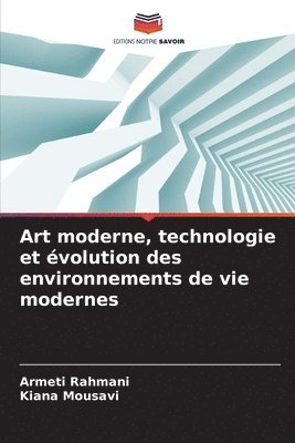 Art moderne, technologie et volution des environnements de vie modernes 1