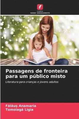 bokomslag Passagens de fronteira para um pblico misto