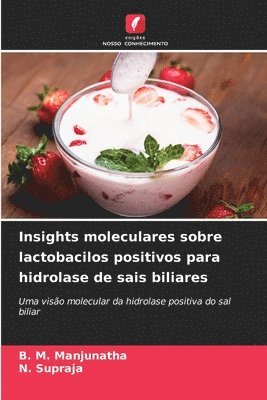 Insights moleculares sobre lactobacilos positivos para hidrolase de sais biliares 1