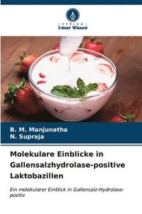 bokomslag Molekulare Einblicke in Gallensalzhydrolase-positive Laktobazillen