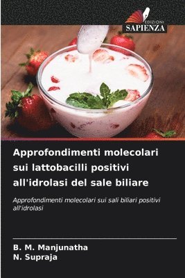 bokomslag Approfondimenti molecolari sui lattobacilli positivi all'idrolasi del sale biliare