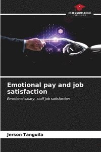bokomslag Emotional pay and job satisfaction