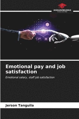 Emotional pay and job satisfaction 1
