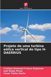 bokomslag Projeto de uma turbina elica vertical do tipo H-DAERRIUS