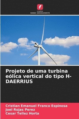 Projeto de uma turbina elica vertical do tipo H-DAERRIUS 1