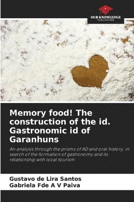 Memory food! The construction of the id. Gastronomic id of Garanhuns 1